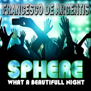 Sphere What a Beautiful Night - Single