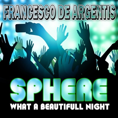 Sphere What a Beautiful Night - Single
