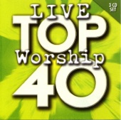 Top 40 Live Worship