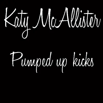 Pumped Up Kicks - Single - Katy Mcallister