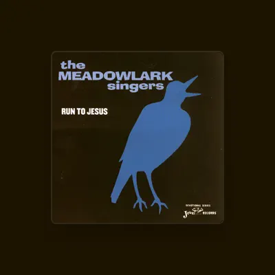 Listen to The Meadowlark Singers, watch music videos, read bio, see tour dates & more!