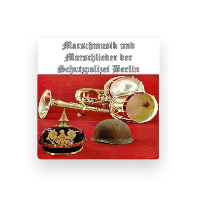 Listen to Musikkorps der Schutzpolizei, Berlin, watch music videos, read bio, see tour dates & more!