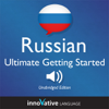 Learn Russian: Ultimate Getting Started with Russian  Box Set, Lessons 1-55: Beginner Russian #8 - Innovative Language Learning