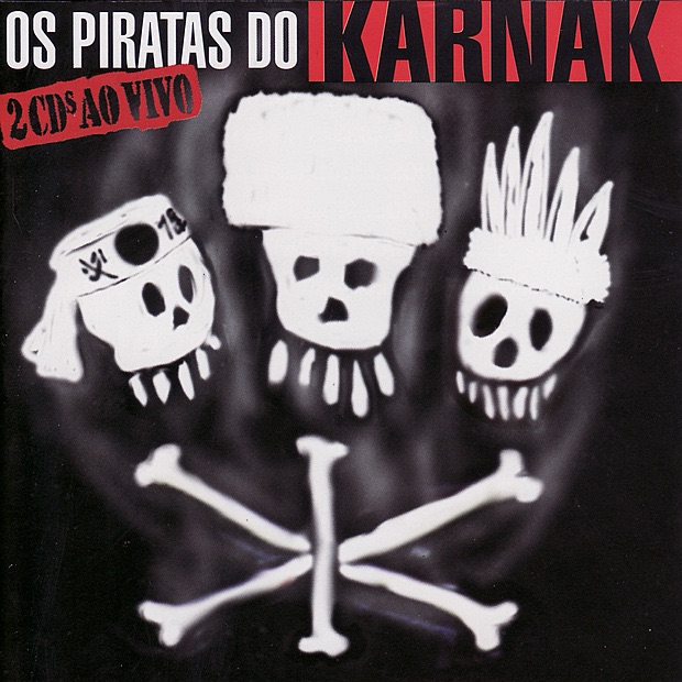 Os Piratas Do Karnak - Ao Vivo (Live)