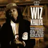 Wiz Khalifa - Youngin On His Grind (Radio Edit)