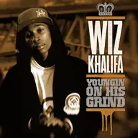 Youngin On His Grind (Radio Edit) — Wiz Khalifa