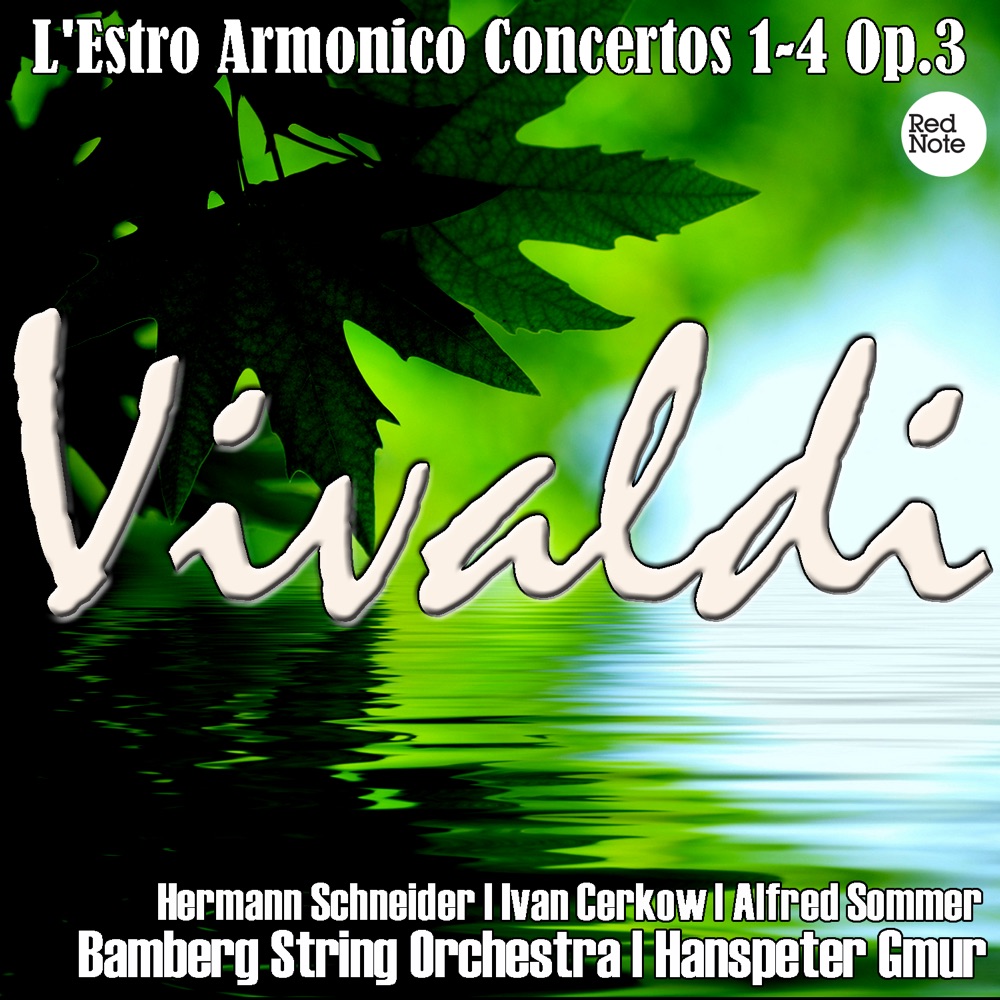 Обложка альбома «Vivaldi: L'Estro Armonico Concertos 1-4 Op.3» — Bamberg String Orchestra & Hanspeter Gmür