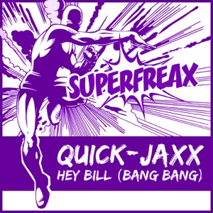 Hey Bill (Bang Bang) [Phonjaxx Remix]