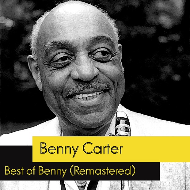 Обложка альбома «Best of Benny (Remastered)» — Benny Carter
