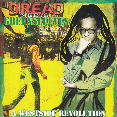 Dread Meets Greensleeves - A Westside Revolution (Selected By Don Letts)