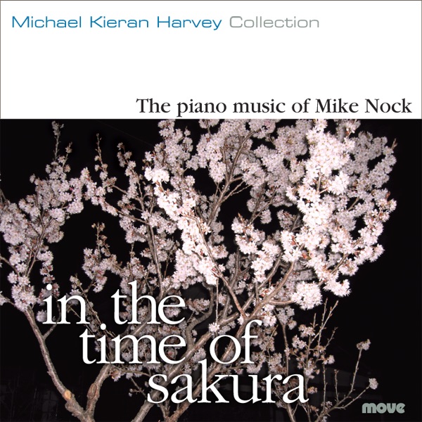In the Time of Sakura - the Piano Music of Mike Nock