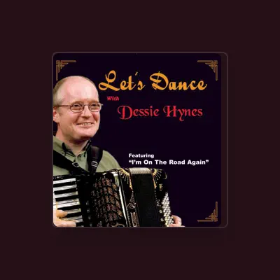 Listen to Dessie Hynes, watch music videos, read bio, see tour dates & more!