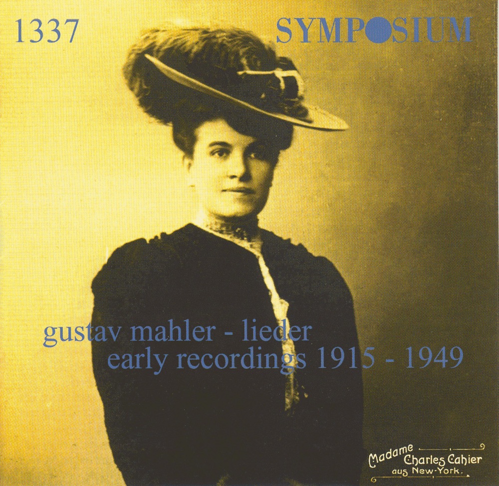 Обложка альбома «Mahler: Lieder, Early Recordings (1915-1949)» — Grete Stuckgold, Studio Orchestra, Studio Conductor, Oskar Fried, Staatskapelle Berlin, Emmi Leisner, Jascha Horenstein, Heinrich Rehkemper, Sara Charles-Cahier, Selmar Meyrowitz, Heinrich Schlusnus, Herman Weigert, Charles Kullman, Sir Malcolm Sargent, Studio Pianist, Karin Branzell, London Philharmonic Orchestra, Eduard van Beinum & Eugenia Zareska