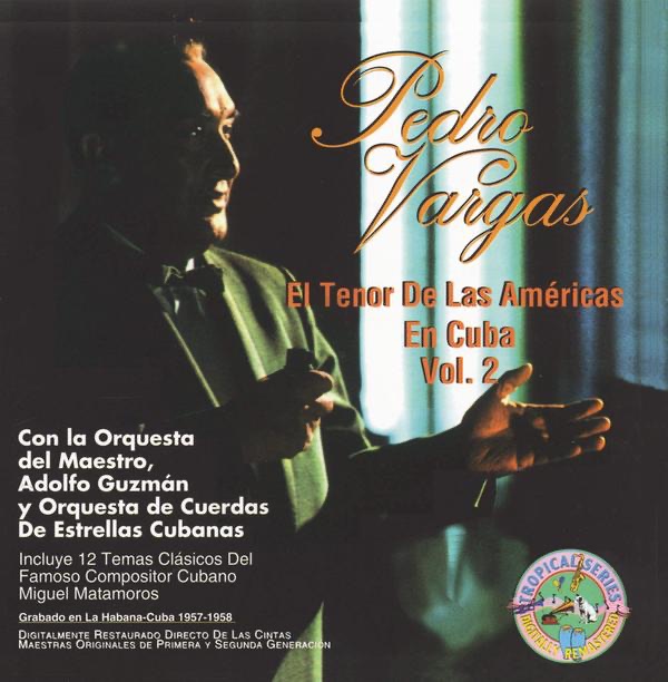 Обложка альбома «El Tenor de las Américas en Cuba, Vol. 2» — Pedro Vargas