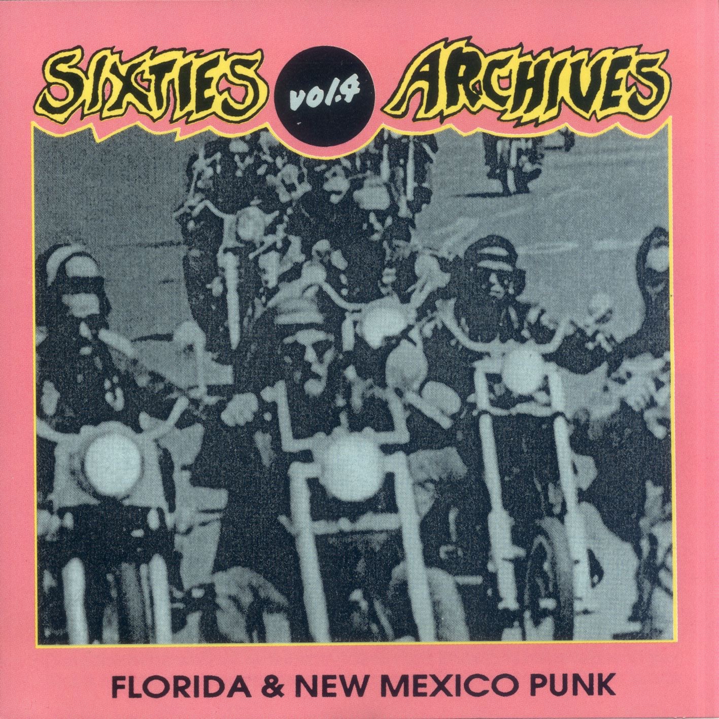 Sixties Archives, Vol. 4 - Florida & New Mexico Punk