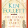 Ken Follett - The Pillars of the Earth: Pillars of the Earth, Book 1