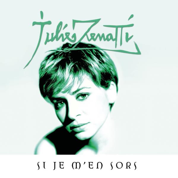 Обложка альбома «Si je m'en sors - Single» — Julie Zenatti