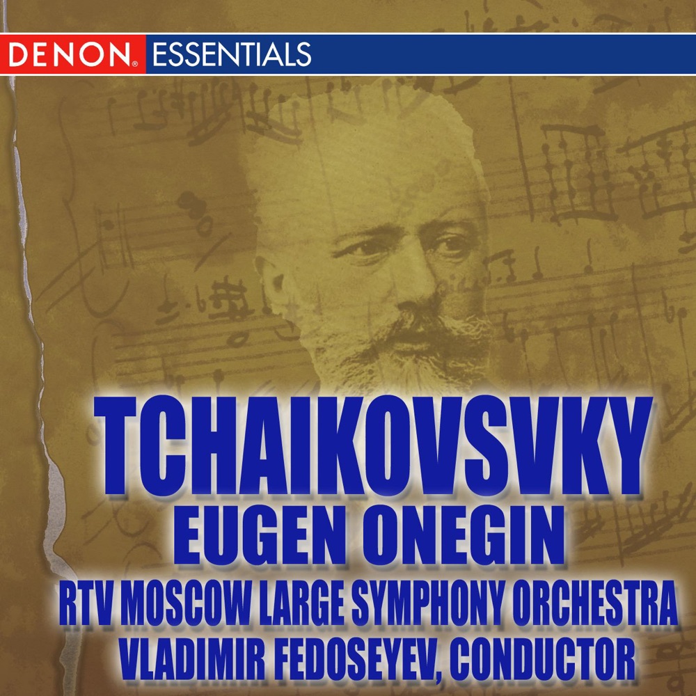 Обложка альбома «Tchaikovsky: Eugen Onegin» — Moscow RTV Symphony Orchestra & Vladimir Fedoseyev