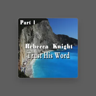 Listen to Rebecca Knight, watch music videos, read bio, see tour dates & more!