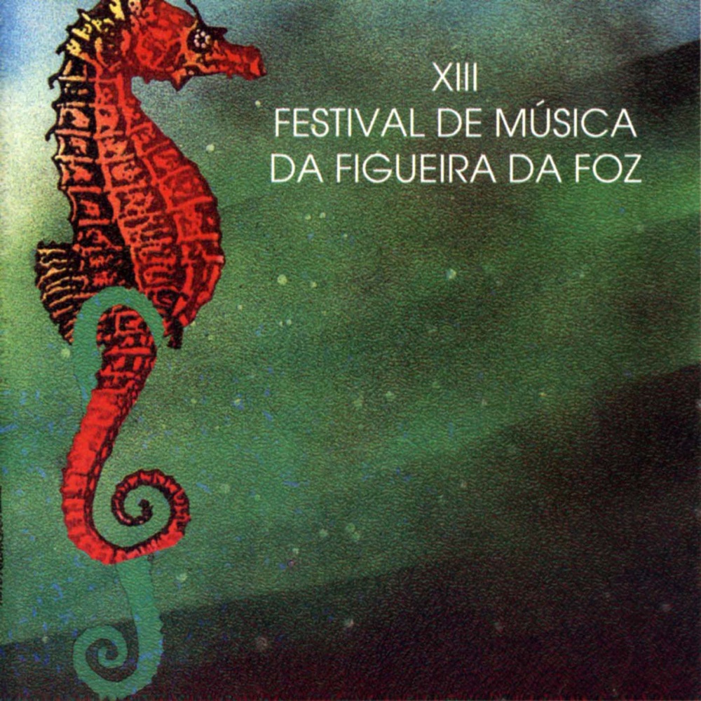 Обложка альбома «XIII Festival de Musica da Figueira da Foz» — Various Artists