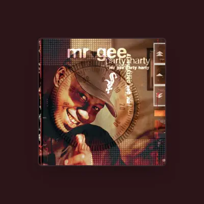 Listen to Mr. Gee, watch music videos, read bio, see tour dates & more!