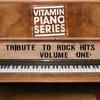 Vitamin Piano Series: Tribute To Rock Hits Vol.1