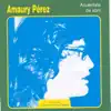 Amaury Pérez - Acuérdate de Abril