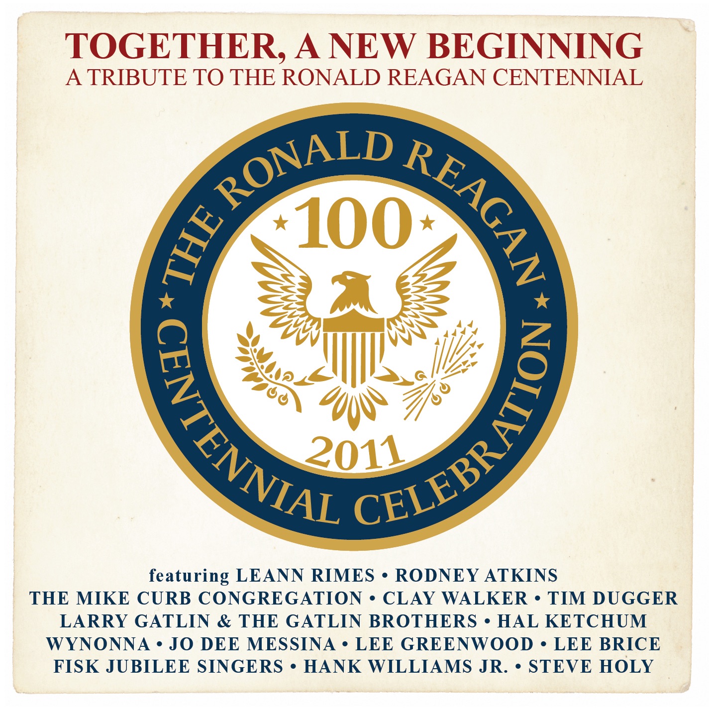 Together, a New Beginning (A Tribute to the Ronald Reagan Centennial)