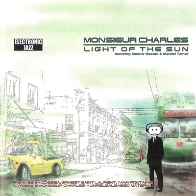 Light of the Sun (Remixes) [feat. Electra Weston & Mandel Turner]
