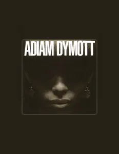 Listen to Adiam Dymott, watch music videos, read bio, see tour dates & more!