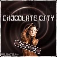 Touch Me - Chocolate City