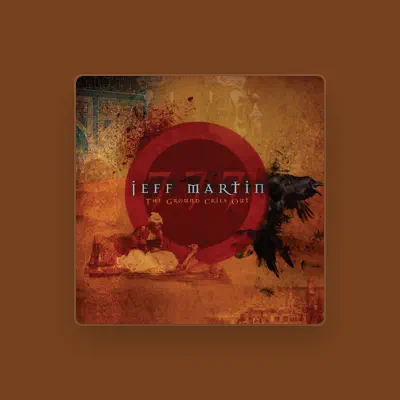 Listen to Jeff Martin 777, watch music videos, read bio, see tour dates & more!