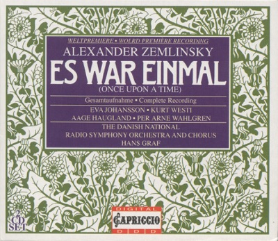 Zemlinsky, A. Von: Es War Einmal … [Opera]