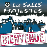 Bienvenue - Les Sales Majestés