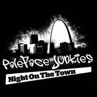 Night On the Town - Single - Paleface Junkies