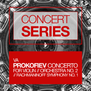 Prokofiev: Concerto for Violin and Orchestra No. 2 - Rachmaninov: Symphony No. 1 - Verschiedene Interpret:innen