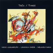 Vera Cruz - Nelson Faria, Nico Assumpção & Lincoln Cheib