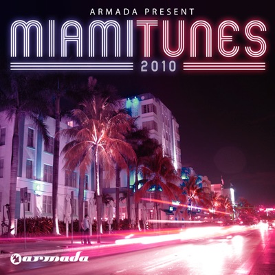 Armada Presents: Miami Tunes 2010