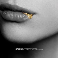 My First Kiss (feat. Ke$ha) [Remixes] - EP - 3OH!3