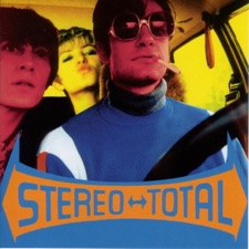 Stereo Total - Get Down Tonight