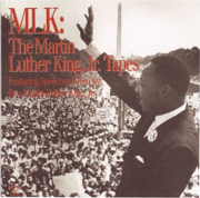 MLK: The Martin Luther King, Jr. Tapes (Speeches) - Martin Luther King Jr.