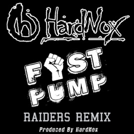 Fist Pump (Raiders Remix) HardNox