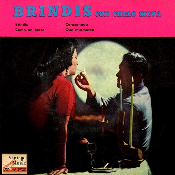 Vintage México No. 180 - EP: Brindis Con Chelo Silva - EP