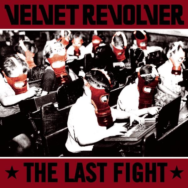 Обложка альбома «The Last Fight - Single» — Velvet Revolver
