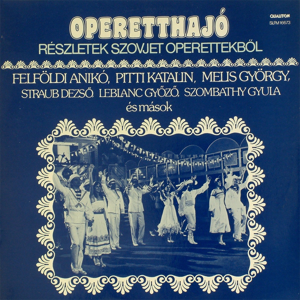 Обложка альбома «Operetthajó - Szovjet Operettrészletek» — István Bubik, Anikó Felföldi & Katalin Pitti