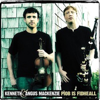 Pìob is Fidheall by Kenneth & Angus MacKenzie on Apple Music