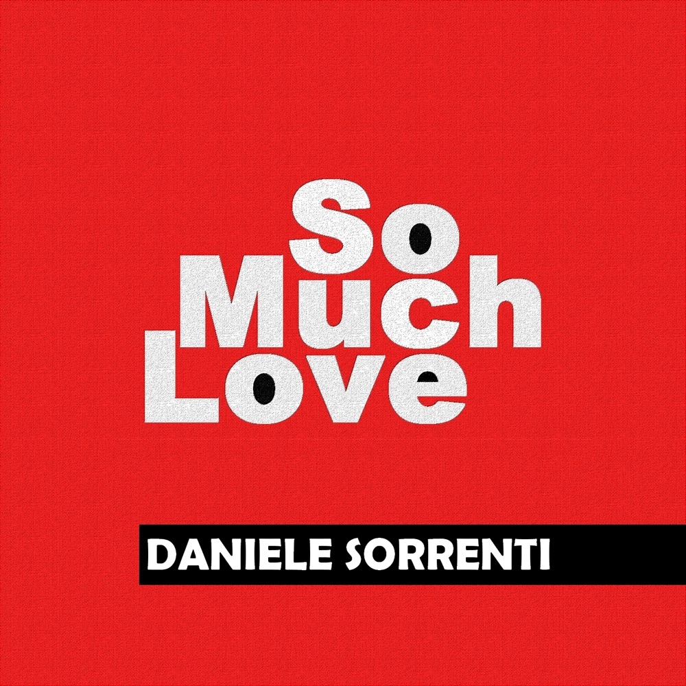 Обложка альбома «So Much Love» — Daniele Sorrenti