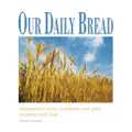 Our Daily Bread