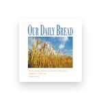 Our Daily Bread