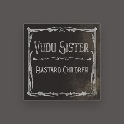 Listen to Vudu Sister, watch music videos, read bio, see tour dates & more!